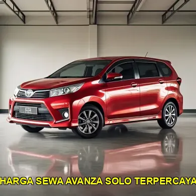 harga sewa avanza solo terpercaya